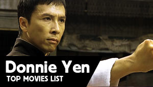 Donnie Yen's Top Movies