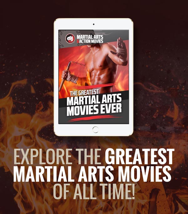 The Greatest Martial Arts movies ever!