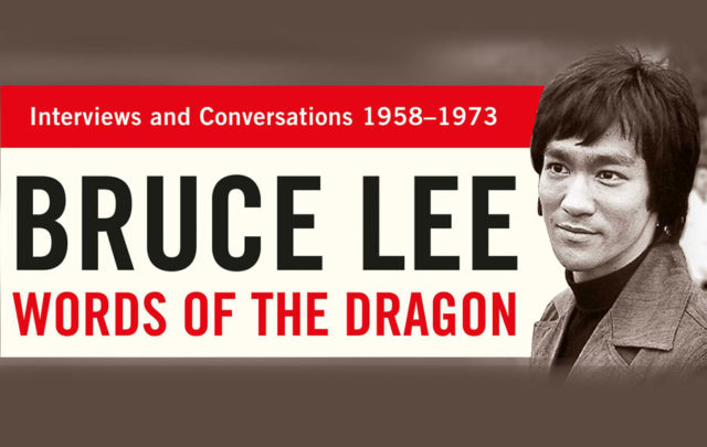 bruce lee words of the dragon